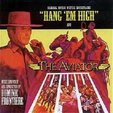 Hang ’em High / The Aviator